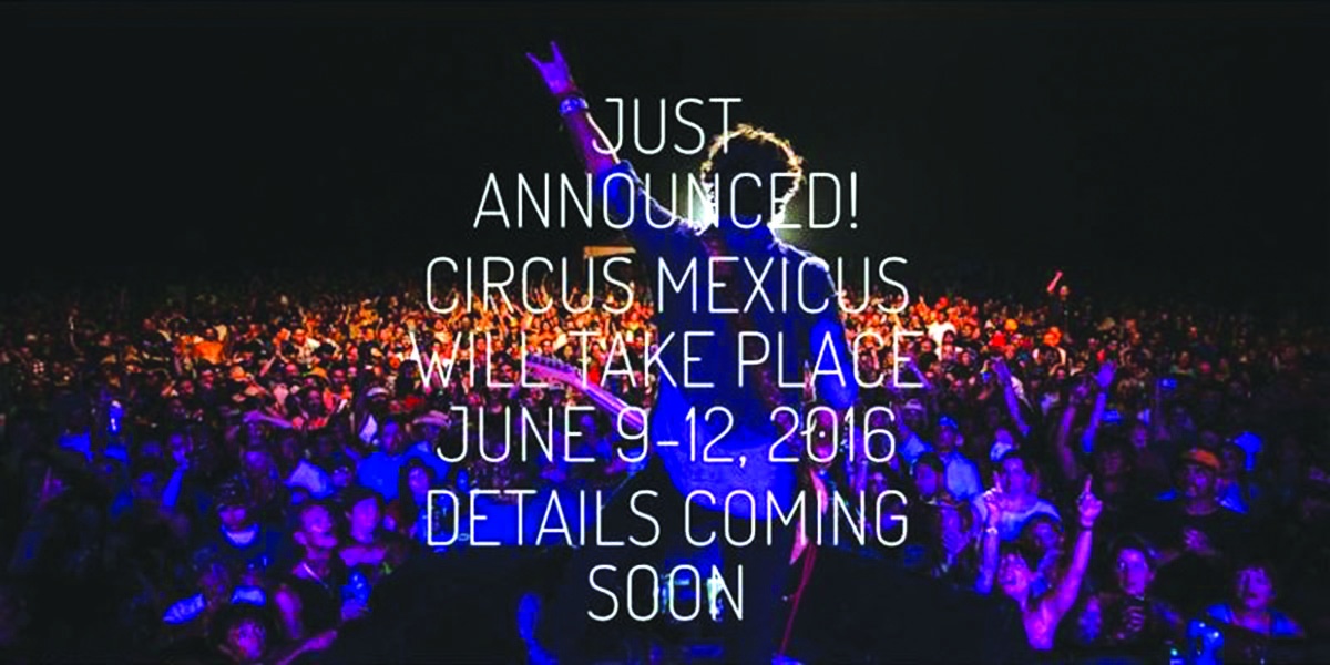 Dates Announced for Circus Mexicus 2016