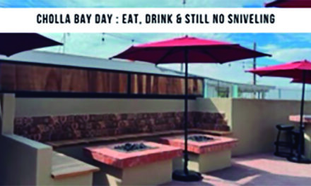 Cholla Bay Day: Eat, Drink & Still No Sniveling