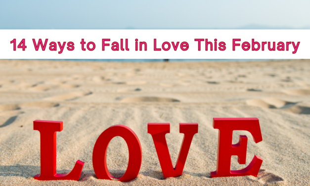 14 Ways to Fall in Love This February