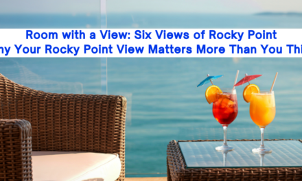 Room with a View: Six Views of Rocky Point