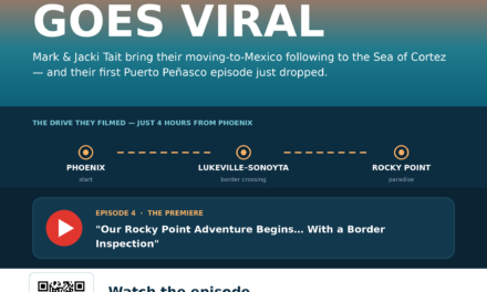Lights, Camera, Rocky Point: A YouTube Couple Falls for Puerto Peñasco